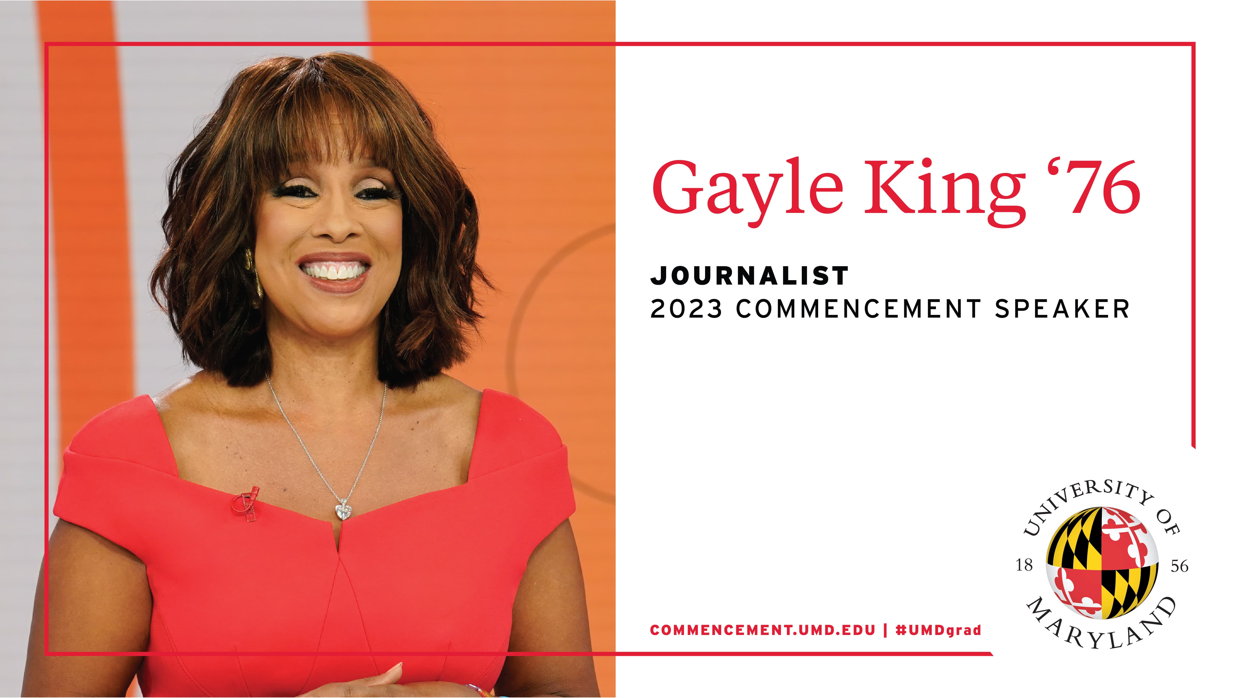headshot of Gayle King on left | Gayle King '76 | Journalist, 2023 Commencement Speaker | commencement.umd.edu | #UMDgrad | University of Maryland